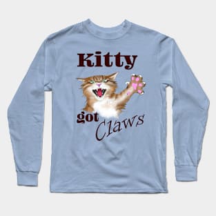 Kitty got Claws - dark text Long Sleeve T-Shirt